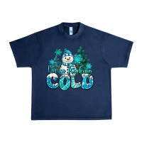 Navy im so freaking cold snowman Urban Heavy Tee - MaliasSmallBusiness