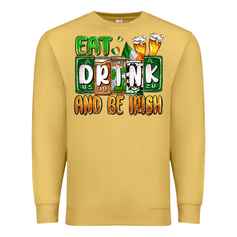 St. Patrick's Eat Drink And Be Irish Premium Sweatshirt by OliviaCreatesArt | Teevron