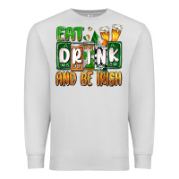 Dove Grey St. Patrick's Eat drink and be Irish Premium Sweatshirt - OliviaCreatesArt