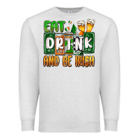 Oatmeal Heather St. Patrick's Eat drink and be Irish Premium Sweatshirt - OliviaCreatesArt