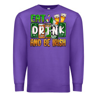 Purple St. Patrick's Eat drink and be Irish Premium Sweatshirt - OliviaCreatesArt