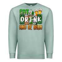 Seafoam St. Patrick's Eat drink and be Irish Premium Sweatshirt - OliviaCreatesArt