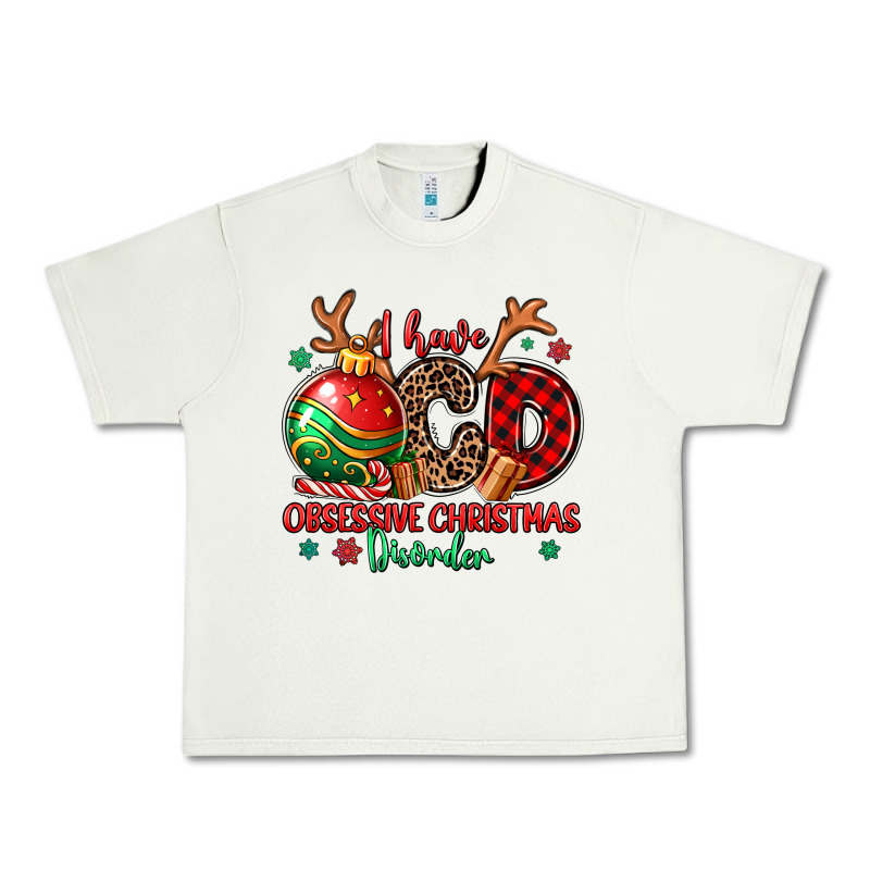 I Have Ocd Obsessive Christmas Disorder Urban Heavy Tee by MaliasSmallBusiness | Teevron