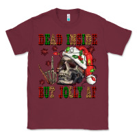 Burgundy Dead inside but jolly af Classic Tee - NancyCooperArtShop
