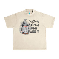 Sandshell im shorty mouthy deal with it gnome Urban Heavy Tee - MaliasSmallBusiness