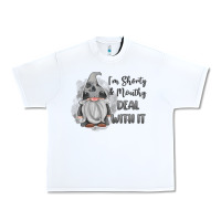 White im shorty mouthy deal with it gnome Urban Heavy Tee - MaliasSmallBusiness