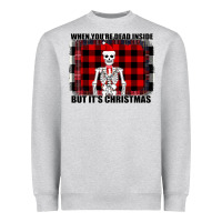 Heather Grey When You re Dead Inside But It Christmas Skeleton Heavyweight Sweatshirt - Bettercallsaul