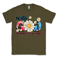 Army Green With God All Things Are Possible Classic Tee - MaliasSmallBusiness