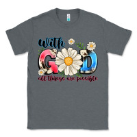 Charcoal Heather With God All Things Are Possible Classic Tee - MaliasSmallBusiness