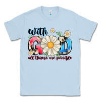 Dusty Blue With God All Things Are Possible Classic Tee - MaliasSmallBusiness