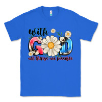 True Royal With God All Things Are Possible Classic Tee - MaliasSmallBusiness