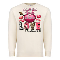 Sandshell Let all that you do be in love Valentine's Day Premium Sweatshirt - FaDigitalArtStudio