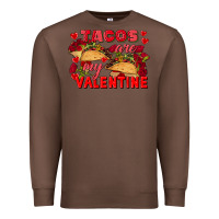 Chestnut Tacos are my Valentine Valentine's Day Premium Sweatshirt - FaDigitalArtStudio