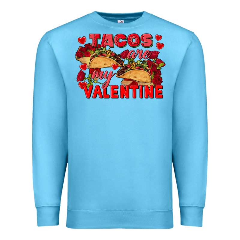 Tacos Are My Valentine Valentine's Day Premium Sweatshirt by FaDigitalArtStudio | Teevron