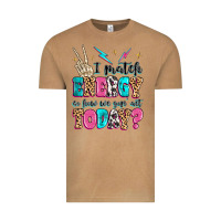 I Match Energy So How We Gon' Act Today Vintage Tee | Teevron