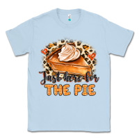 Dusty Blue Just Here For The Pie Classic Tee - MaliasSmallBusiness