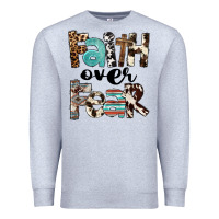 Western Faith Over Fear Premium Sweatshirt | Teevron