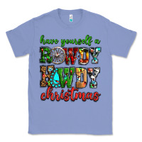 Colony Blue Have yourself a rowdy howdy Christmas Classic Tee - NancyCooperArtShop