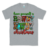 Heather Grey Have yourself a rowdy howdy Christmas Classic Tee - NancyCooperArtShop