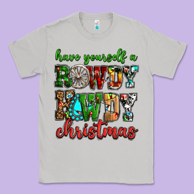 Have Yourself A Rowdy Howdy Christmas Classic Tee Designed By Nancycooperartshop