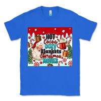 True Royal hot cocoa cozy blankets christmas movies tumbler Classic Tee - MaliasSmallBusiness