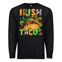 Black St. Patrick's Irish i had tacos Premium Sweatshirt - OliviaCreatesArt