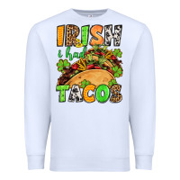 White St. Patrick's Irish i had tacos Premium Sweatshirt - OliviaCreatesArt