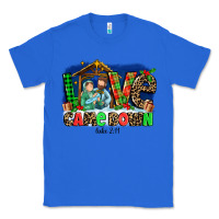 True Royal Love Came  Down Luke 2 11 Classic Tee - MaliasSmallBusiness