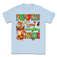 Dusty Blue Pumpkin Spice And Everything Nice Classic Tee - MaliasSmallBusiness