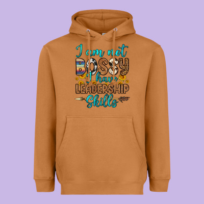 I Am Not Bossy I Have Leadership Skills Heavyweight Hoodie Designed By Oliviacreatesart