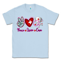 Dusty Blue Peace Love Cna Classic Tee - RanaPortraitStore