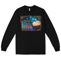 Black happy birthday jesus Long Sleeve Tee - RanaPortraitStore