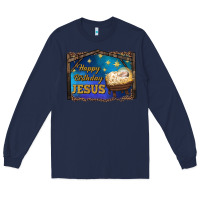 Navy happy birthday jesus Long Sleeve Tee - RanaPortraitStore