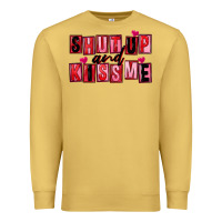 Antique Gold Shut up and kiss me Premium Sweatshirt - FaDigitalArtStudio