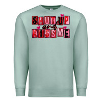 Seafoam Shut up and kiss me Premium Sweatshirt - FaDigitalArtStudio