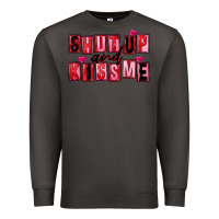 Smoke Shut up and kiss me Premium Sweatshirt - FaDigitalArtStudio