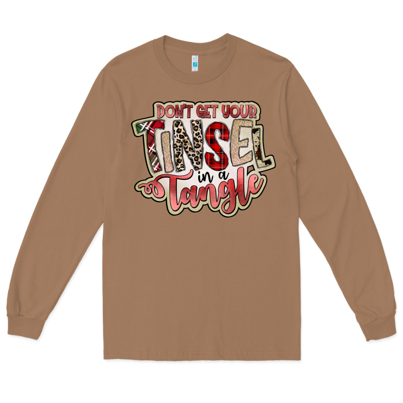 Dont Get Your Tinsel In A Tangle Long Sleeve Tee by SublimationCraftShop | Teevron