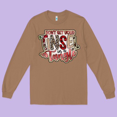 Dont Get Your Tinsel In A Tangle Long Sleeve Tee Designed By Sublimationcraftshop
