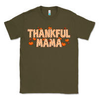 Army Green Thankful Mama Classic Tee - MaliasSmallBusiness