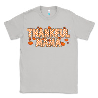 Moon Dust Thankful Mama Classic Tee - MaliasSmallBusiness