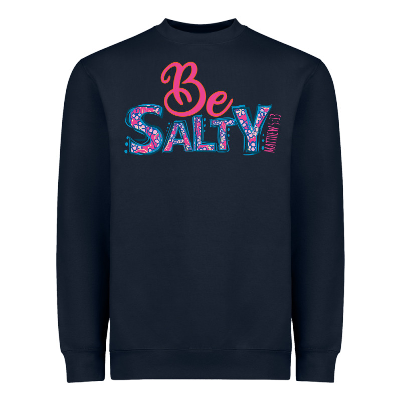Be Salty Heavyweight Sweatshirt by Bettercallsaul | Teevron