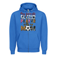 True Royal my favorite soccer player calls me mom Zipper Hoodie - CowGirlArtShop