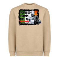 Mushroom The Notorious Conor Mcgregor Fookin Nuttin Heavyweight Sweatshirt - Bettercallsaul