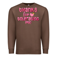 Chestnut Thanks for tolerating me Valentine's Day Premium Sweatshirt - FaDigitalArtStudio