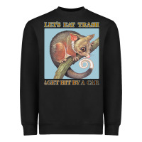 Black Let's Eat Trash & Get Hit By A Car Heavyweight Sweatshirt - Bettercallsaul