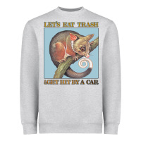 Heather Grey Let's Eat Trash & Get Hit By A Car Heavyweight Sweatshirt - Bettercallsaul