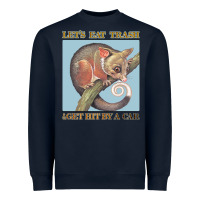 Navy Let's Eat Trash & Get Hit By A Car Heavyweight Sweatshirt - Bettercallsaul