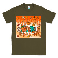 Army Green gobble til you wobble tumbler Classic Tee - MaliasSmallBusiness