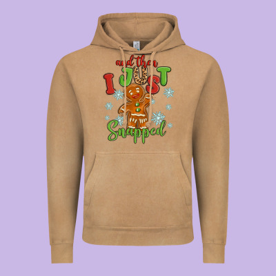 And Then I Just Snnaped Vintage Hoodie Designed By Maliassmallbusiness