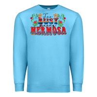 Ocean Blue Too busy being hermosa Premium Sweatshirt - FaDigitalArtStudio